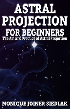 Paperback Astral Projection for Beginners Book