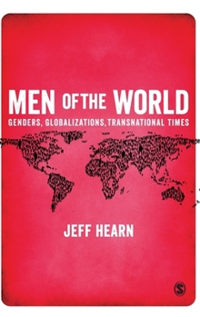 Hardcover Men of the World: Genders, Globalizations, Transnational Times Book