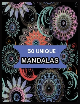 50 UNIQUE MANDALAS