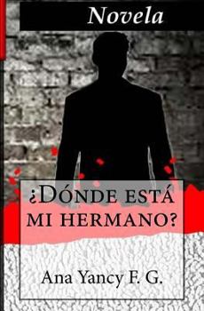 Paperback Donde esta mi hermano? [Spanish] Book