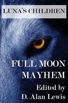 Paperback Luna's Children: Full Moon Mayhem Book