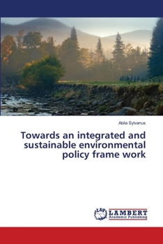 Paperback Towards an integrated and sustainable environmental policy frame work Book