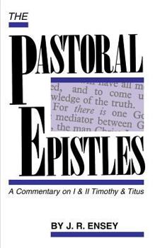 Hardcover The Pastoral Epistles: A Commentary on I & II Timothy & Titus Book