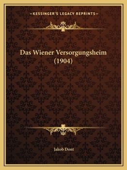 Paperback Das Wiener Versorgungsheim (1904) [German] Book