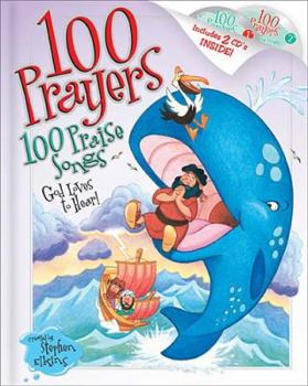 Hardcover 100 Prayers God Loves to Hear: 100 Praise Songs [With 2 CDs] Book