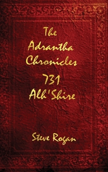 Paperback The Adrantha Chronicles 731 Alh'Shire Book