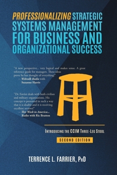 Professionalizing Strategic Systems Management for Business and Organizational Success: Introducing the CCIM Three-leg Stool
