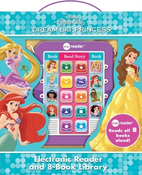 Hardcover Disney Princess: Dream Big, Princess Me Reader Electronic Reader and 8-Book Library Sound Book Set [With Other and Battery] Book