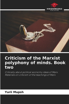 Paperback Criticism of the Marxist polyphony of minds. Book two Book