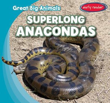 Paperback Superlong Anacondas Book