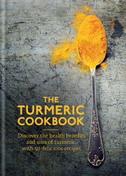 Hardcover The Turmeric Cookbook Book