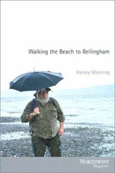 Paperback Walking the Beach to Bellingham (Northwest Reprints) Book