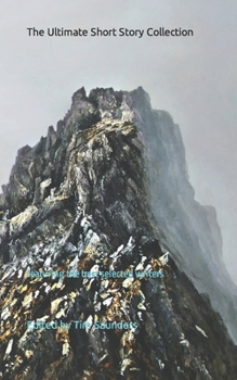 Paperback The Ultimate Short Story Collection: featuring the best selected writers Book