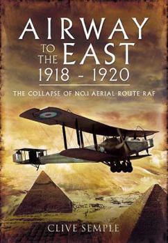 Hardcover Airway to the East 1918-1920 Book