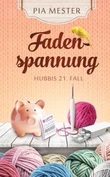 Paperback Fadenspannung - Hubbis 21. Fall [German] Book
