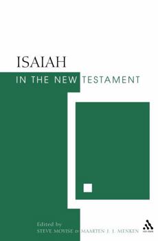 Hardcover Isaiah in the New Testament: The New Testament and the Scriptures of Israel Book