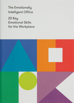 Paperback The Emotionally Intelligent Office: 20 Key Emotional Skills for the Workplace Book