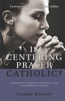 Paperback Is Centering Prayer Catholic? Book