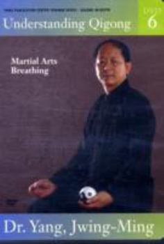 DVD Understanding Qigong. DVD 6, Martial Arts Breathing [Videorecording] Book
