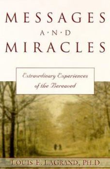 Paperback Messages & Miracles: Extraordinary Experiences of the Bereaved Book
