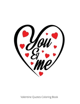 Paperback You & Me: Valentine Quotes Coloring Book