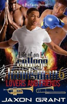 Lovers and Friends - Book #6 of the Life of a College Bandsman