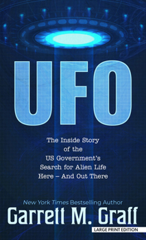 Library Binding UFO: The Inside Story of the Us Government's Search for Alien Life Here - And Out There [Large Print] Book