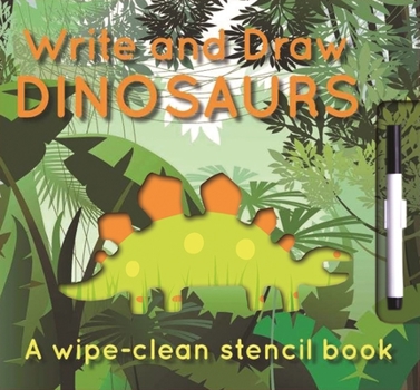 Board book Write and Draw: Dinosaurs: Wipe-Clean Stencil Books Book