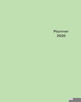 Paperback 2020 Planner Weekly & Monthly 8x10 Inch: Pastel Green Minimalist Clear Cover One Year Weekly and Monthly Planner + Calendar Views Book