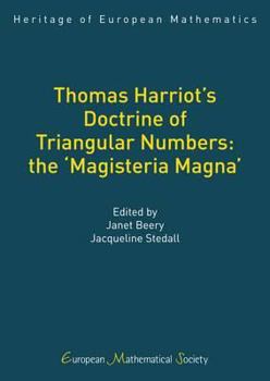 Hardcover Thomas Harriot's Doctrine of Triangular Numbers: The 'Magisteria Magna' Book