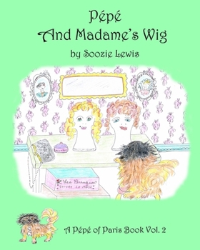 Paperback Pepe and Madame's Wig Book