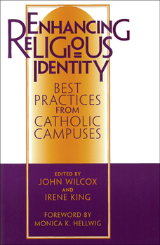 Paperback Enhancing Religious Identity: Best Practices from Catholic Campuses Book