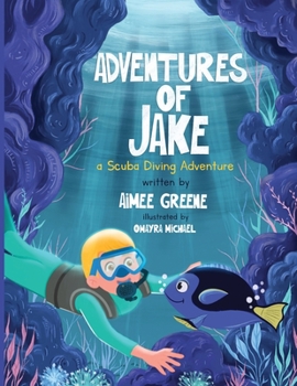 Paperback Adventures of Jake A Scuba Diving Adventure Book