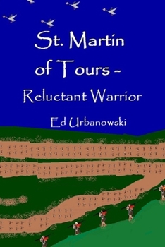 Paperback St. Martin Of Tours - Reluctant Warrior Book