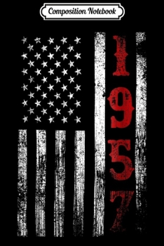 Paperback Composition Notebook: 61st Birthday - 1957 Vintage American Flag Gift Journal/Notebook Blank Lined Ruled 6x9 100 Pages Book