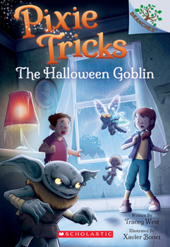 Paperback The Halloween Goblin: A Branches Book (Pixie Tricks #4): Volume 4 Book