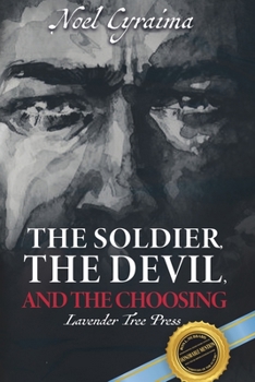 Paperback The Soldier, the Devil, and the Choosing Book