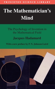 Paperback The Mathematician's Mind: The Psychology of Invention in the Mathematical Field Book