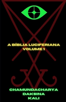 Paperback A Bíblia Luciferiana: Volume 1 [Portuguese] Book