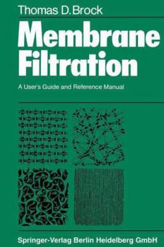 Paperback Membrane Filtration: A User's Guide and Reference Manual Book