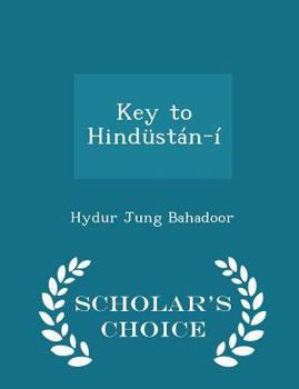 Paperback Key to Hind?st?n-? - Scholar's Choice Edition Book