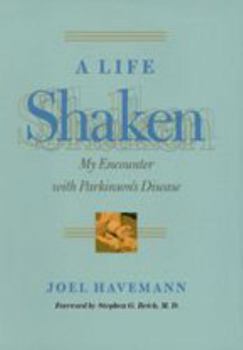 Paperback A Life Shaken: My Encounter with Parkinson's Disease Book