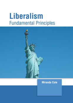 Hardcover Liberalism: Fundamental Principles Book