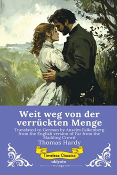 Paperback Weit weg von der verrückten Menge German Version of Far from the Madding Crowd [German] Book