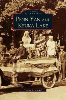 Penn Yan and Keuka Lake - Book  of the Images of America: New York