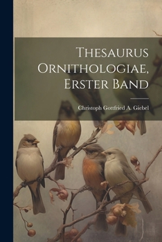 Paperback Thesaurus Ornithologiae, Erster Band [German] Book