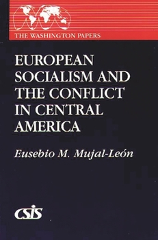 Paperback European Socialism and the Conflict in Central America Book