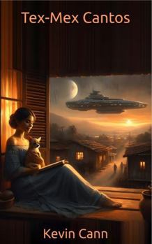 Paperback Tex-Mex Cantos (Awareness and Aplomb) Book