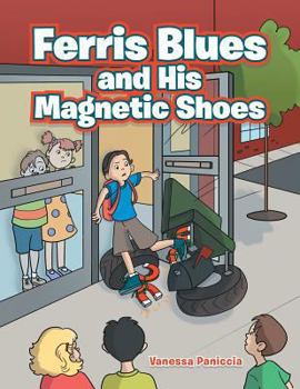 Paperback Ferris Blues and His Magnetic Shoes Book