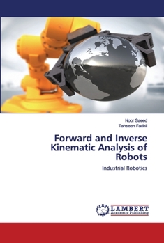 Paperback Forward and Inverse Kinematic Analysis of Robots Book
